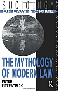 The Mythology of Modern Law (Paperback)