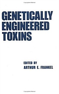 Genetically Engineered Toxins (Hardcover)