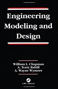 Engineering Modeling and Design (Hardcover)