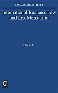 International Business Law and Lex Mercatoria (Hardcover)