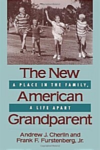 The New American Grandparent (Paperback, Harvard Univ PR)