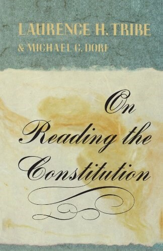 On Reading the Constitution (Paperback, Revised)