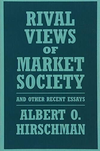 Rival Views of Market Society and Other Recent Essays (Paperback)