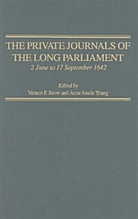 The Private Journals of the Long Parliament (Hardcover)