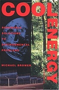 Cool Energy: Renewable Solutions to Environmental Problems (Paperback, Revised)