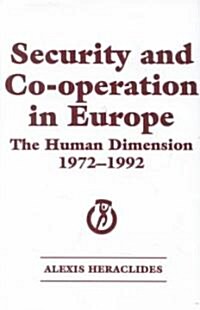 Security and Co-operation in Europe : The Human Dimension 1972-1992 (Hardcover)