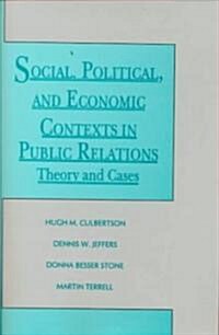 Social, Political, and Economic Concepts and Contexts in Public Relations (Paperback)