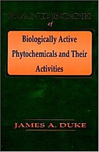 Handbook of Biologically Active Phytochemicals and Their Activities (Hardcover)