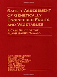 Safety Assessment of Genetically Engineered Fruits and Vegetables (Hardcover)
