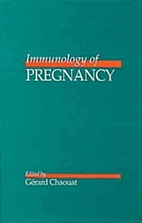 Immunology of Pregnancy (Hardcover)