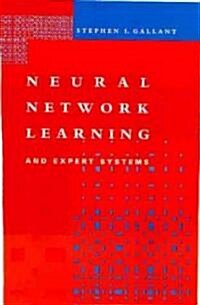 Neural Network Learning and Expert Systems (Hardcover)