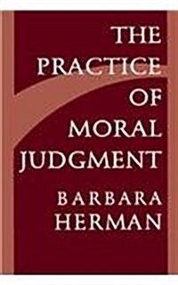 The Practice of Moral Judgment (Hardcover)