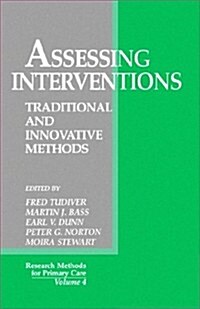 Assessing Interventions: Traditional and Innovative Methods (Paperback)
