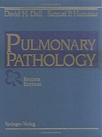 Dail and Hammars Pulmonary Pathology (Hardcover, 2, Revised)