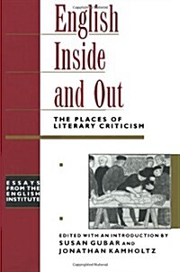 English Inside and Out : The Places of Literary Criticism (Paperback)