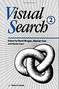 Visual Search 2 : Proceedings of the 2nd International Conference on Visual Search (Hardcover)
