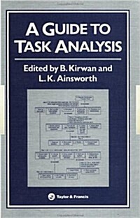 A Guide to Task Analysis : The Task Analysis Working Group (Hardcover)