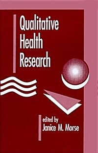 Qualitative Health Research (Paperback)