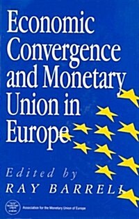 Economic Convergence and Monetary Union in Europe (Hardcover)