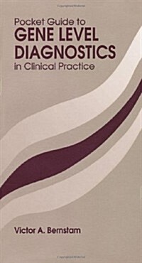 Pocket Guide to Gene Level Diagnostics in Clinical Practice (Paperback)