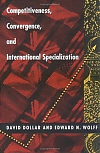 Competitiveness, Convergence, and International Specialization (Hardcover)