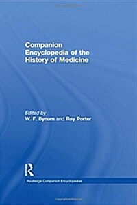 Companion Encyclopedia of the History of Medicine (Multiple-component retail product)