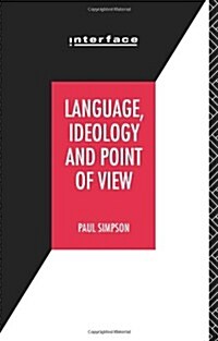 Language, Ideology and Point of View (Paperback)