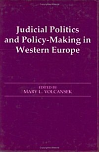 Judicial Politics and Policy-Making in Western Europe (Hardcover)