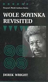 Wole Soyinka Revisited (Hardcover)