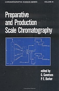 Preparative and Production Scale Chromatography (Hardcover)