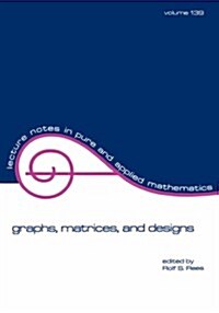 Graphs, Matrices, and Designs (Paperback)
