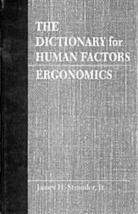 The Dictionary for Human Factors/Ergonomics (Hardcover)