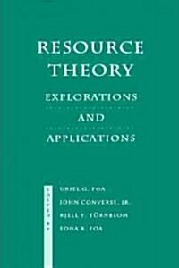 Resource Theory : Explorations and Applications (Hardcover)