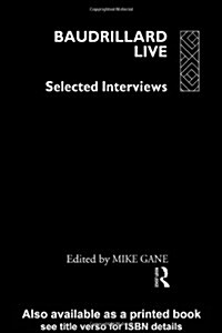 Baudrillard Live : Selected Interviews (Paperback)