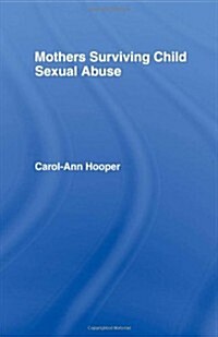 Mothers Surviving Child Sexual Abuse (Hardcover)