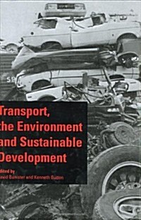 Transport, the Environment and Sustainable Development (Hardcover)