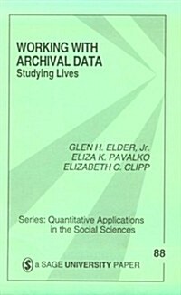 Working with Archival Data: Studying Lives (Paperback)