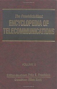 The Froehlich/Kent Encyclopedia of Telecommunications (Hardcover)