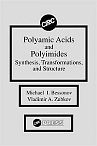 Polyamic Acids and Polyimides: Synthesis, Transformations, and Structure (Hardcover)