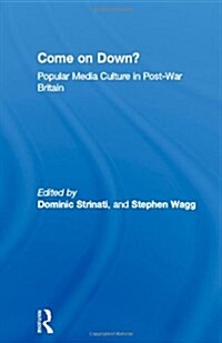 Come on Down? : Popular Media Culture in Post-war Britain (Hardcover)