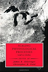 Scaling Physiological Processes: Leaf to Globe (Hardcover)