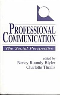 Professional Communication: The Social Perspective (Paperback)