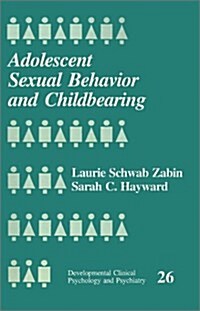 Adolescent Sexual Behavior and Childbearing (Paperback)