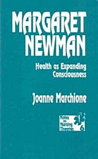 Margaret Newman: Health as Expanding Consciousness (Paperback)