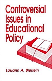 Controversial Issues in Educational Policy (Paperback)