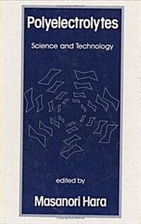 Polyelectrolytes: Science and Technology (Hardcover)