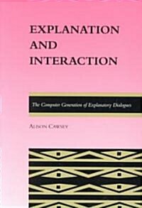 Explanation and Interaction (Hardcover)