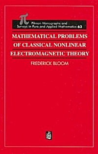 Mathematical Problems of Classical Nonlinear Electromagnetic Theory (Hardcover)