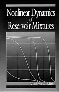 Nonlinear Dynamics of Reservoir Mixtures (Hardcover)