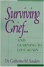 Surviving Grief ... and Learning to Live Again (Paperback)